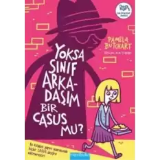 Yoksa Sınıf Arkadaşım Bir Casus mu?