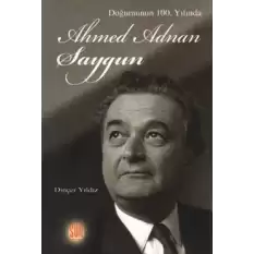 Doğumunun 100. Yılında Ahmed Adnan Saygun