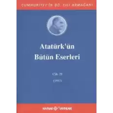 Atatürkün Bütün Eserleri Cilt: 29 (1937)