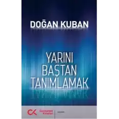 Yarını Baştan Tanımlamak