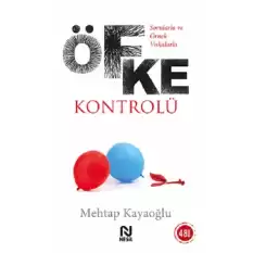 Öfke Kontrolü - Sorularla ve Örnek Vakalarla