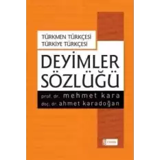 Deyimler Sözlüğü - Türkmen Türkçesi Türkiye Türkçesi