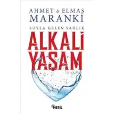 Suyla Gelen Sağlık: Alkali Yaşam