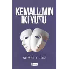 Kemalizmin İki Yüzü