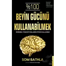 %100 Beyin Gücünü Kullanabilmek