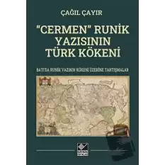 “Cermen” Runik Yazısının Türk Kökeni