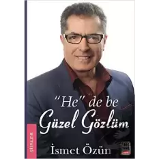 He De Be Güzel Gözlüm