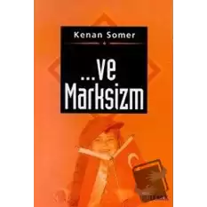 ... Ve Marksizm