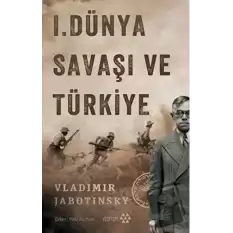 1. Dünya Savaşı ve Türkiye