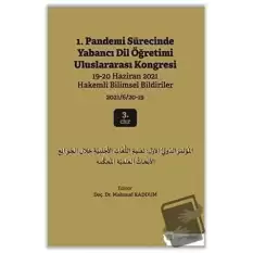 1. Pandemi Sürecinde Yabancı Dil Öğretimi Uluslararası Kongresi 3. Cilt