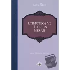 1. Timoteos ve Titus’un Mesajı