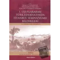 1. Uluslararası Türk Edebiyatında İstanbul Sempozyumu