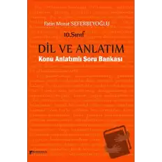 10. Sınıf Dil ve Anlatım Konu Anlatımlı Soru Bankası