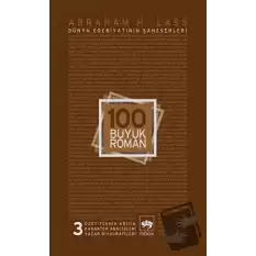 100 Büyük Roman - 3 Dünya Edebiyatının Şaheserleri