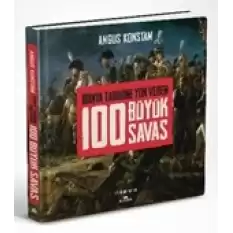 100 Büyük Savaş (Ciltli)