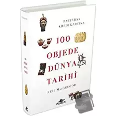 100 Objede Dünya Tarihi (Ciltli)