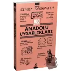 100 Soruda Anadolu Uygarlıkları