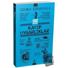 100 Soruda Kayıp Uygarlıklar