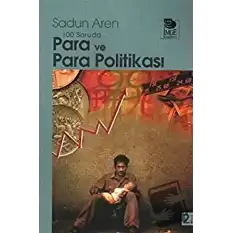 100 Soruda Para ve Para Politikası