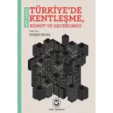 100 Soruda Türkiyede Kentleşme, Konut ve Gecekondu