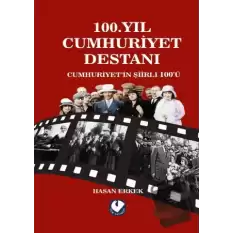 100. Yıl Cumhuriyet Destanı Cumhuriyet’in Şiirli 100ü