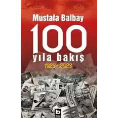 100 Yıla Bakış 1923-2023