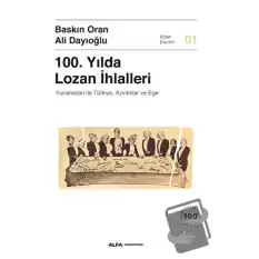 100. Yılda Lozan İhlalleri