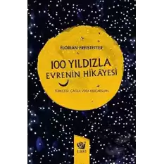 100 Yıldızla Evrenin Hikayesi (Ciltli)