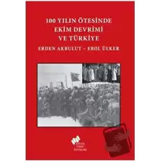 100 Yılın Ötesinde Ekim Devrimi ve Türkiye