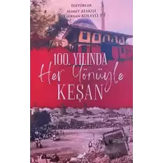 100. Yılında Her Yönüyle Keşan