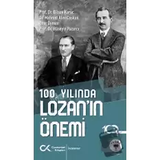 100. Yılında Lozan’ın Önemi