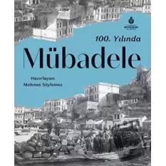 100. Yılında Mübadele (Ciltli)