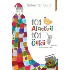 101 Atasözü 101 Öykü