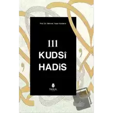 111 Kudsi Hadis (Ciltli)