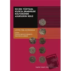 12-13. Yüzyılda Kilikya Ermenileri Kültüründe Asurilerin Rolü