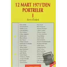 12 Mart 1971’den Portreler Cilt: 1