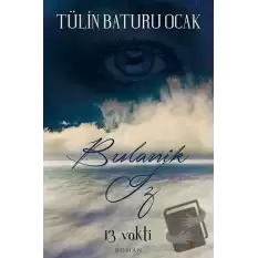 13 Vakti Bulanık İz