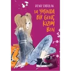 14 Yaşında Bir Genç Kızım Ben