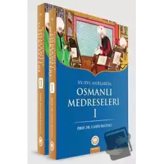 15-16. Yüzyıllarda Osmanlı Medreseleri (2. Cilt Takım)