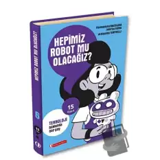 15 Soru Serisi - Hepimiz Robot Mu Olacağız?