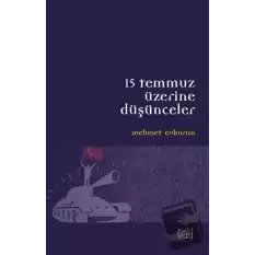 15 Temmuz Üzerine Düşünceler