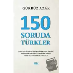 150 Soruda Türkler