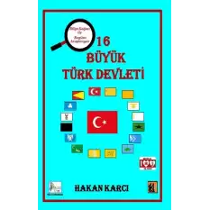 16 Büyük Türk Devleti