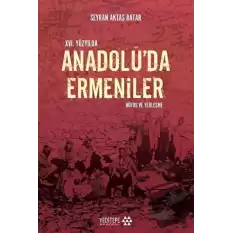 16. Yüzyılda Anadoluda Ermeniler: Nüfus ve Yerleşme