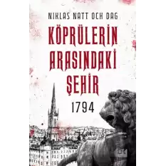 1794 Köprülerin Arasındaki Şehir