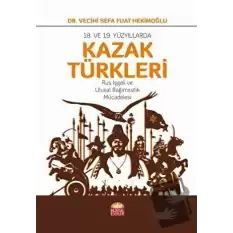 18. ve 19. Yüzyıllarda Kazak Türkleri