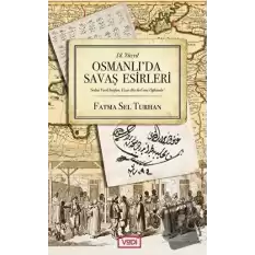 18. Yüzyıl Osmanlıda Savaş Esirleri