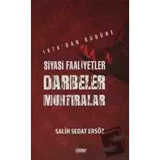 1876dan Bugüne Siyasi Faaliyetler, Darbeler, Muhtıralar