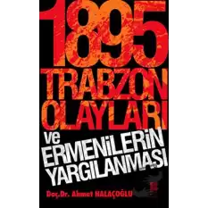 1895 Trabzon Olayları ve Ermenilerin Yargılanması