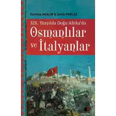 19. Yüzyılda Doğu Afrikada Osmanlılar ve İtalyanlar